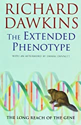 The Extended Phenotype: The Long Reach of the Gene by Richard Dawkins