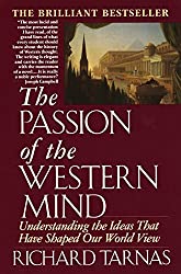 The Passion of the Western Mind - by Richard Tarnas