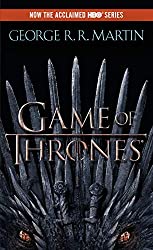 A Game of Thrones: A Song of Ice and Fire: Book One - by George R. R. Martin