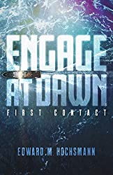 Engage at Dawn: First Contact