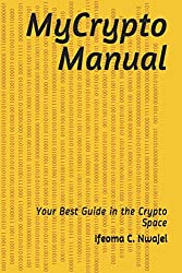MyCrypto Manual: Your Best Guide in the Crypto Space